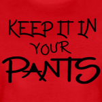 keep-it-in-your-pants_design
